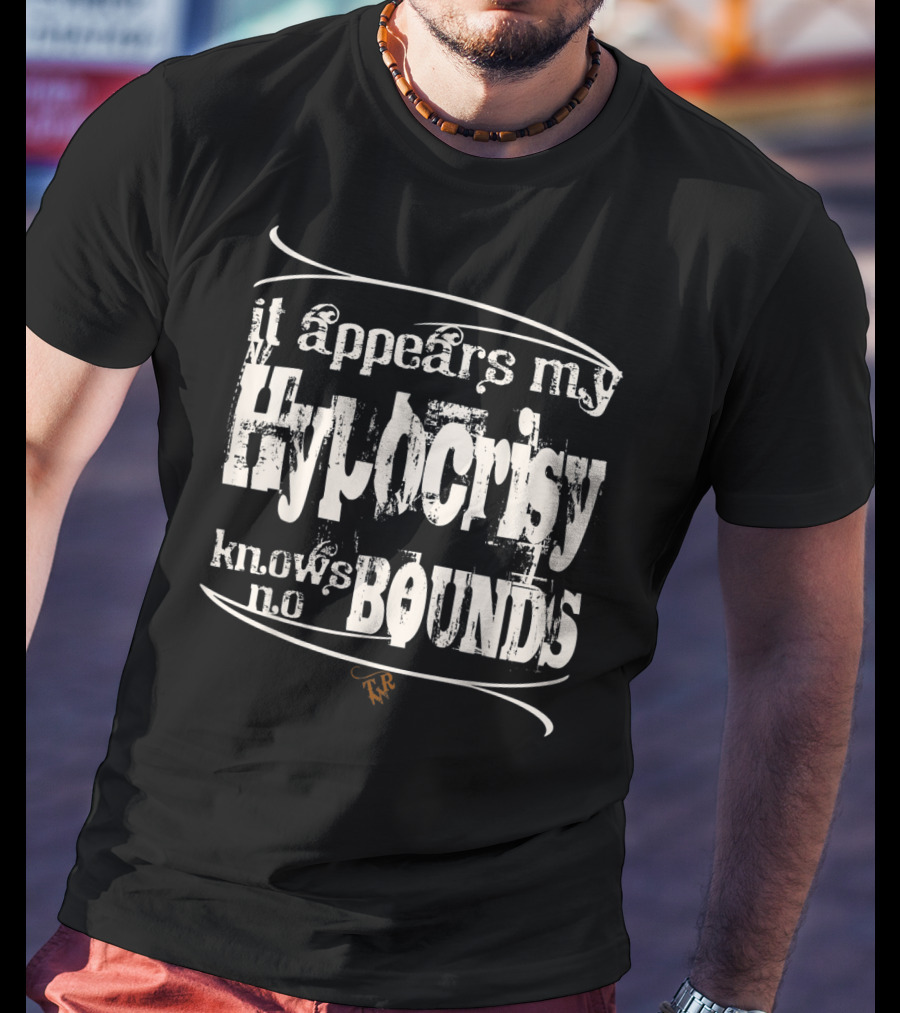 Tombstone Doc Holiday It Appears My Hypocrisy Knows No Bounds T-Shirt