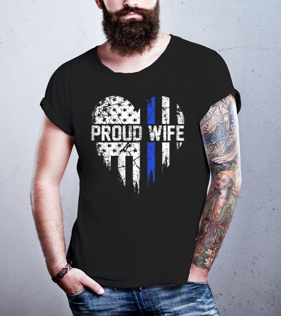 Proud Wife Thin Blue Line Heart American Police Flag T-Shirt