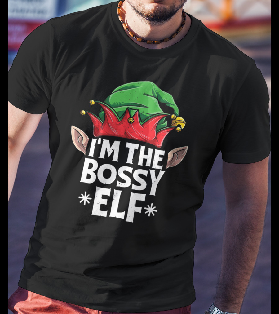 I'm The Bossy Elf Christmas Family Matching Jingle Hat Ears T-Shirt