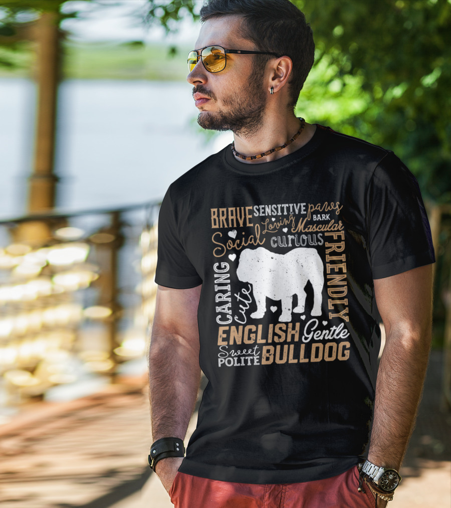 Brave Caring Cute English Bulldog Friendly Social Typography T-Shirt