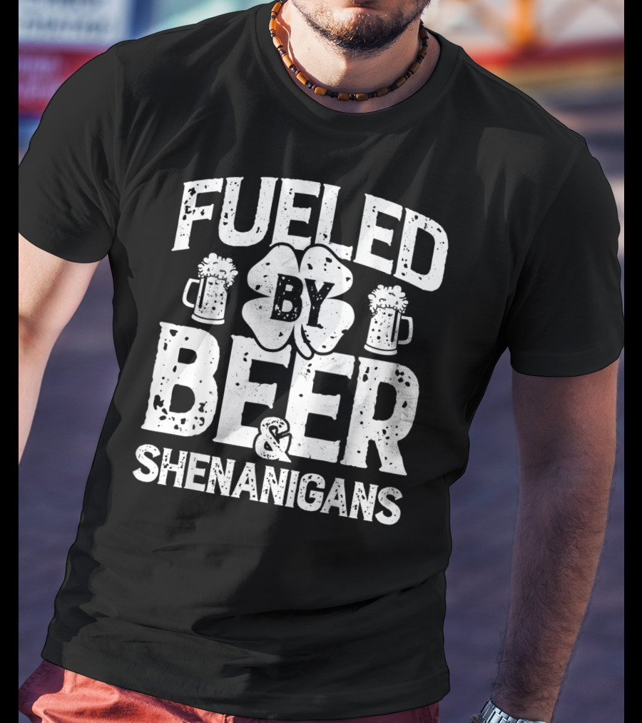 Fueled By Beer Shamrock And Shenanigans T-Shirt