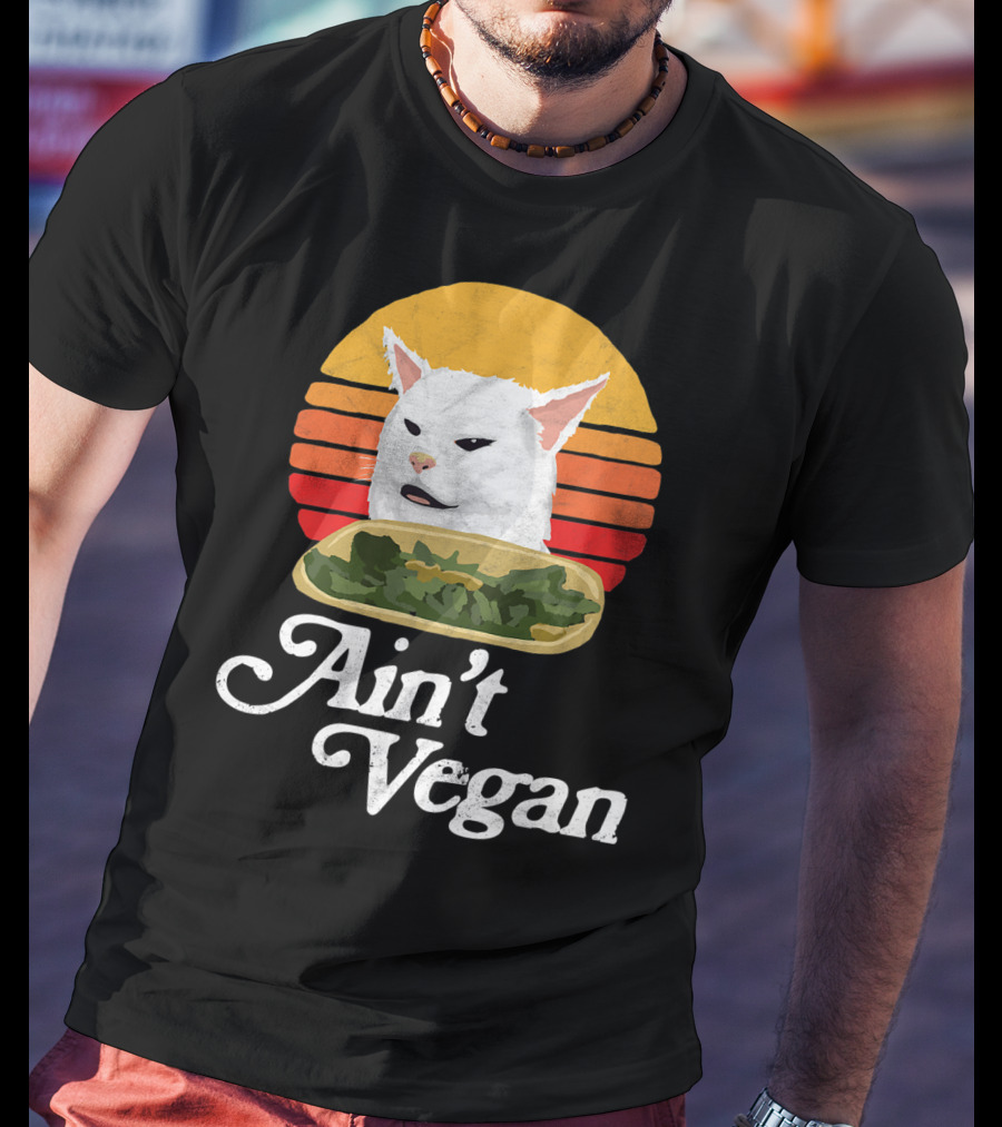 Ain't Vegan Arguing White Cat Retro Sunset T-Shirt