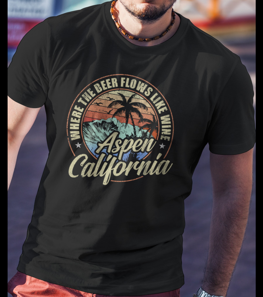 Aspen California Where The Beer Flows Like Wine With Palm Trees And Sunset Beach Scene T-Shirt