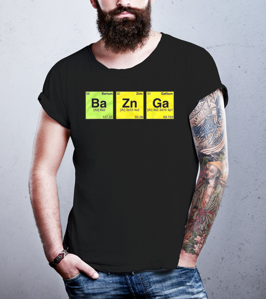 Bazinga Periodic Table Ba Zn Ga Chemistry Elements T-Shirt