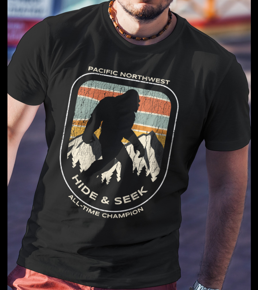 Pacific Northwest Bigfoot Hide And Seek All-Time Champion T-Shirt