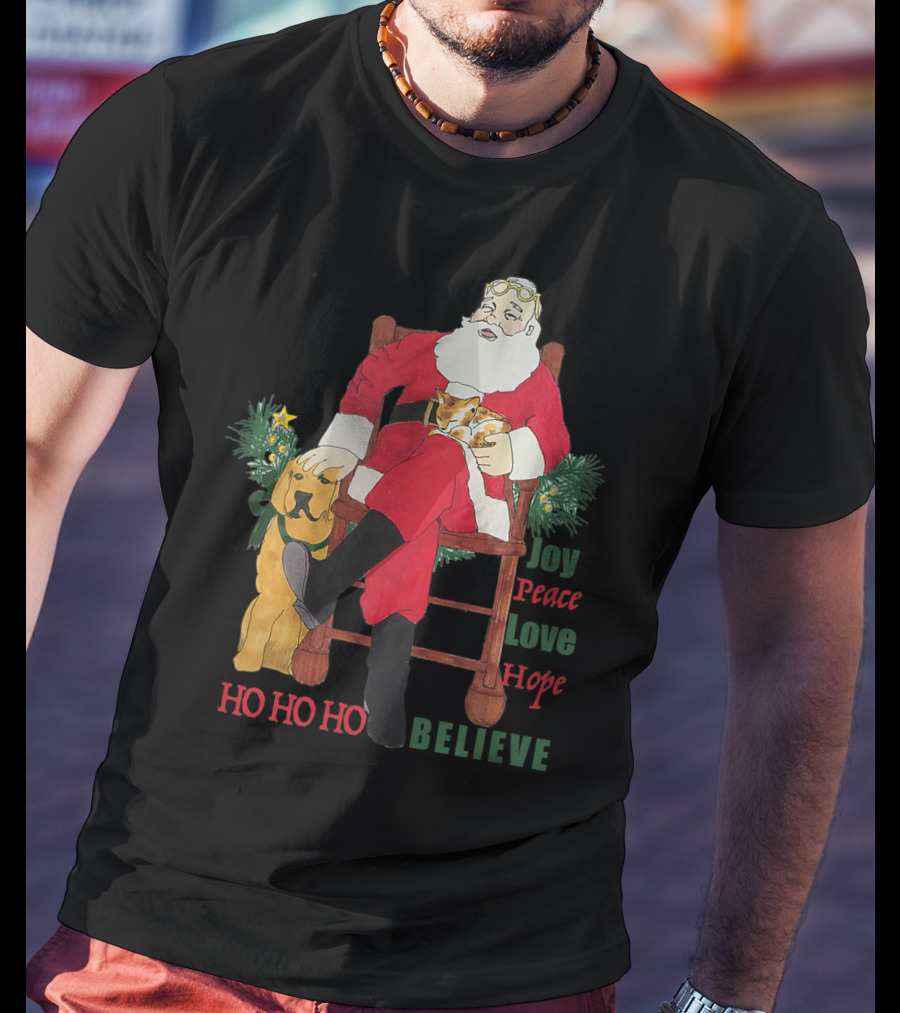 Christmas Santa With Dog And Cat Joy Peace Love Hope Believe Ho Ho Ho T-Shirt