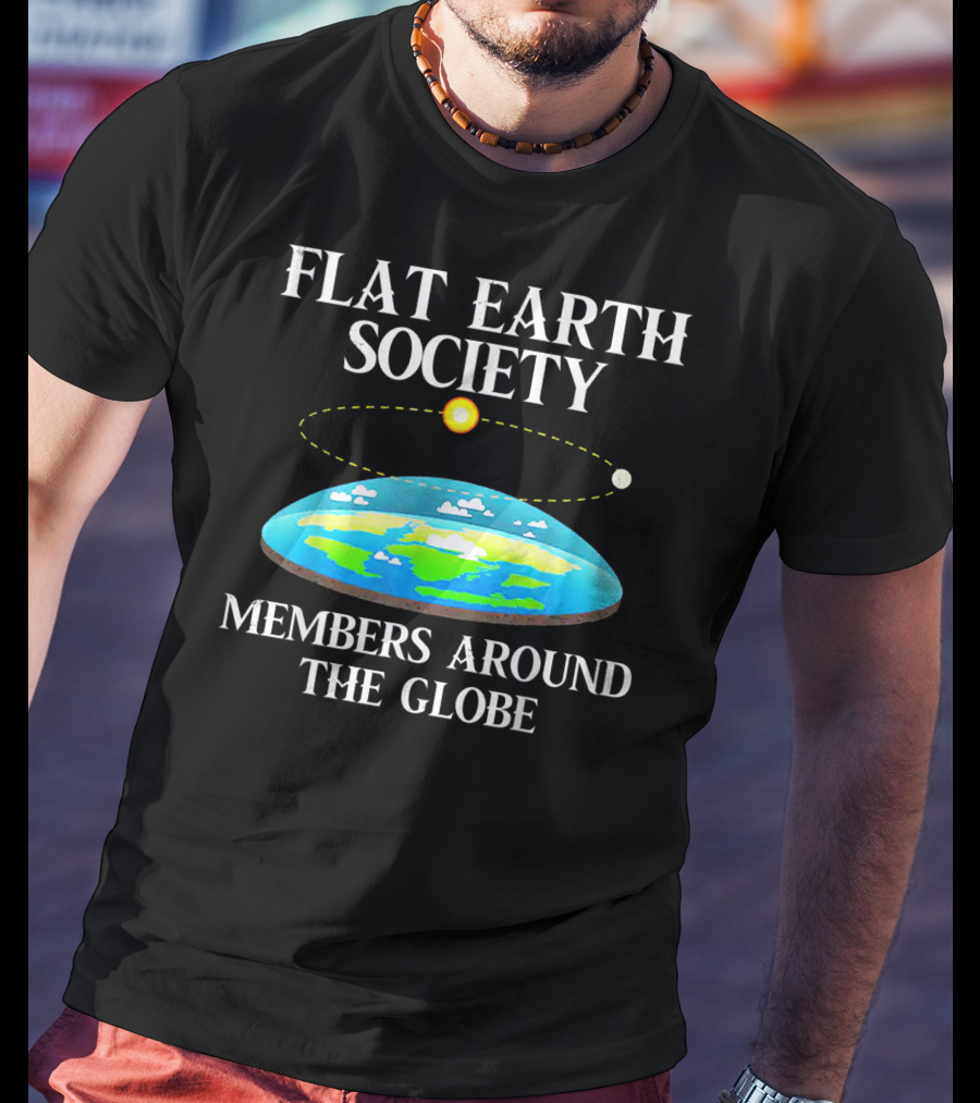 Flat Earth Society Members Around The Globe Flat Earth Concept With Sun And Moon T-Shirt