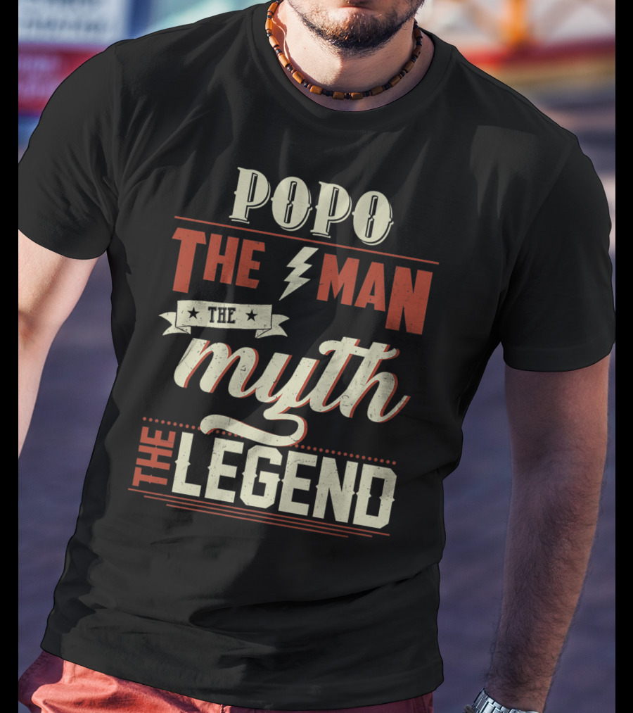 Popo The Man The Myth The Legend T-Shirt