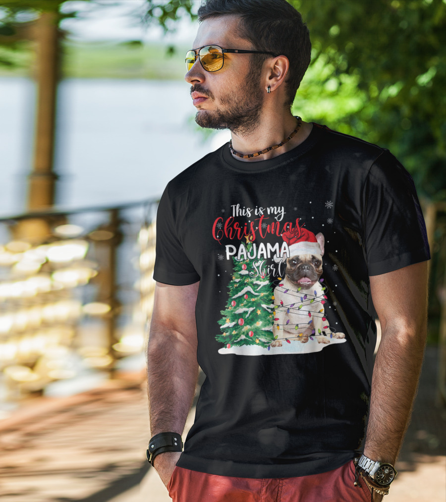 This Is My Christmas Pajama Shirt French Bulldog T-Shirt