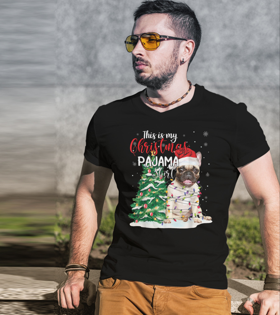 This Is My Christmas Pajama Shirt French Bulldog T-Shirt