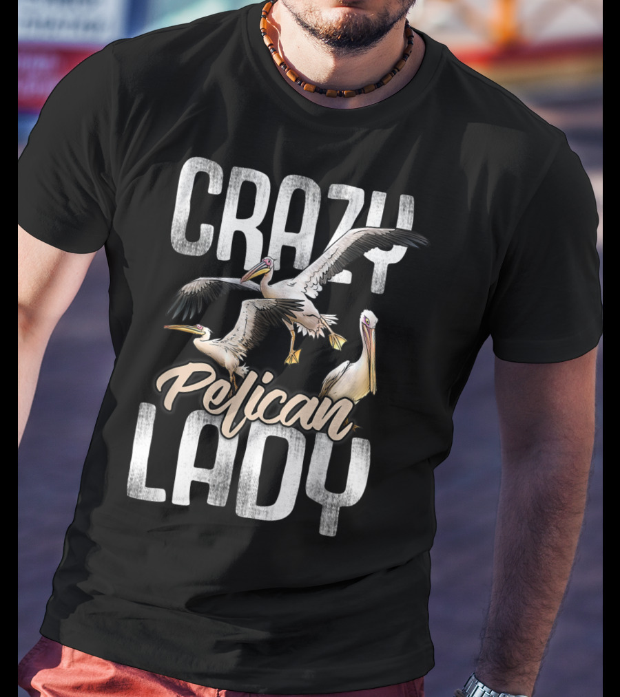 Crazy Pelican Lady T-Shirt