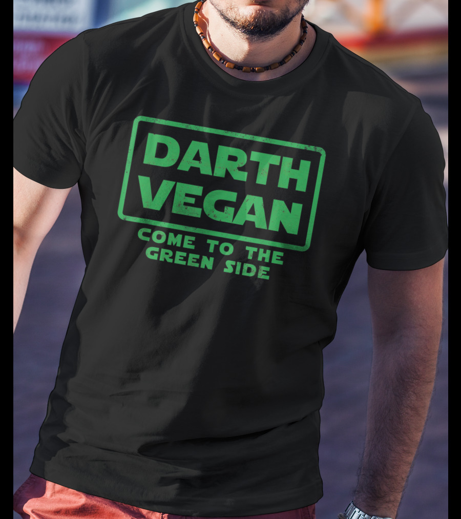 Darth Vegan Come To The Green Side Funny Vegan Vegetable Healthy Lifestyle T-Shirt