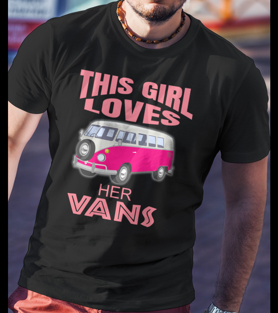 This Girl Loves Her Vans T-Shirt