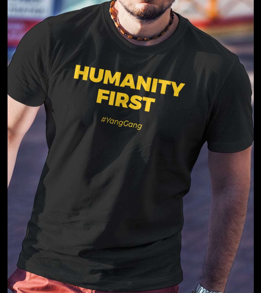 Humanity First #YangGang T-Shirt