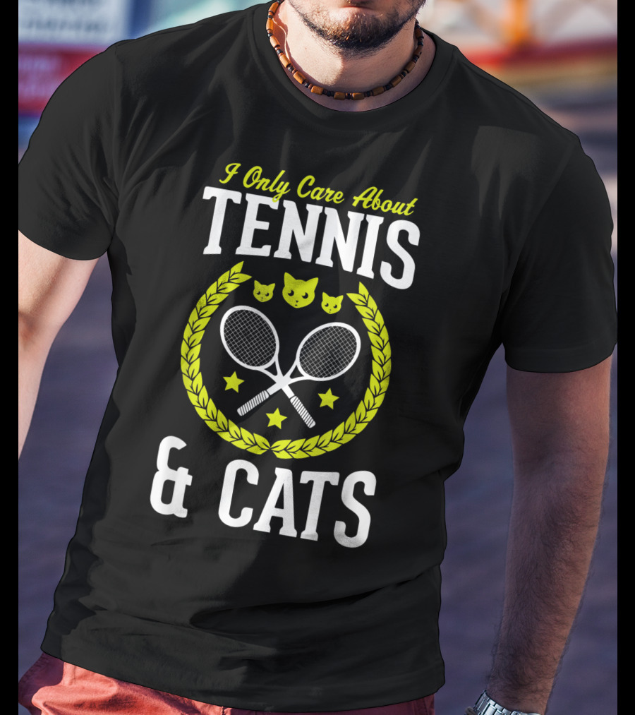 I Only Care About Tennis And Cats Funny Tennis Rackets Cat Faces Laurel Stars T-Shirt