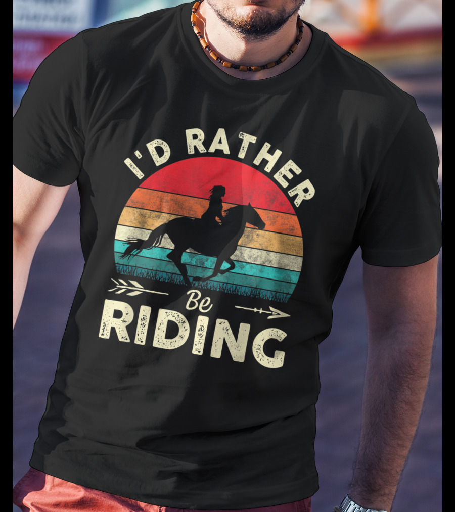 I'd Rather Be Riding Horse Lover Retro Sunset T-Shirt