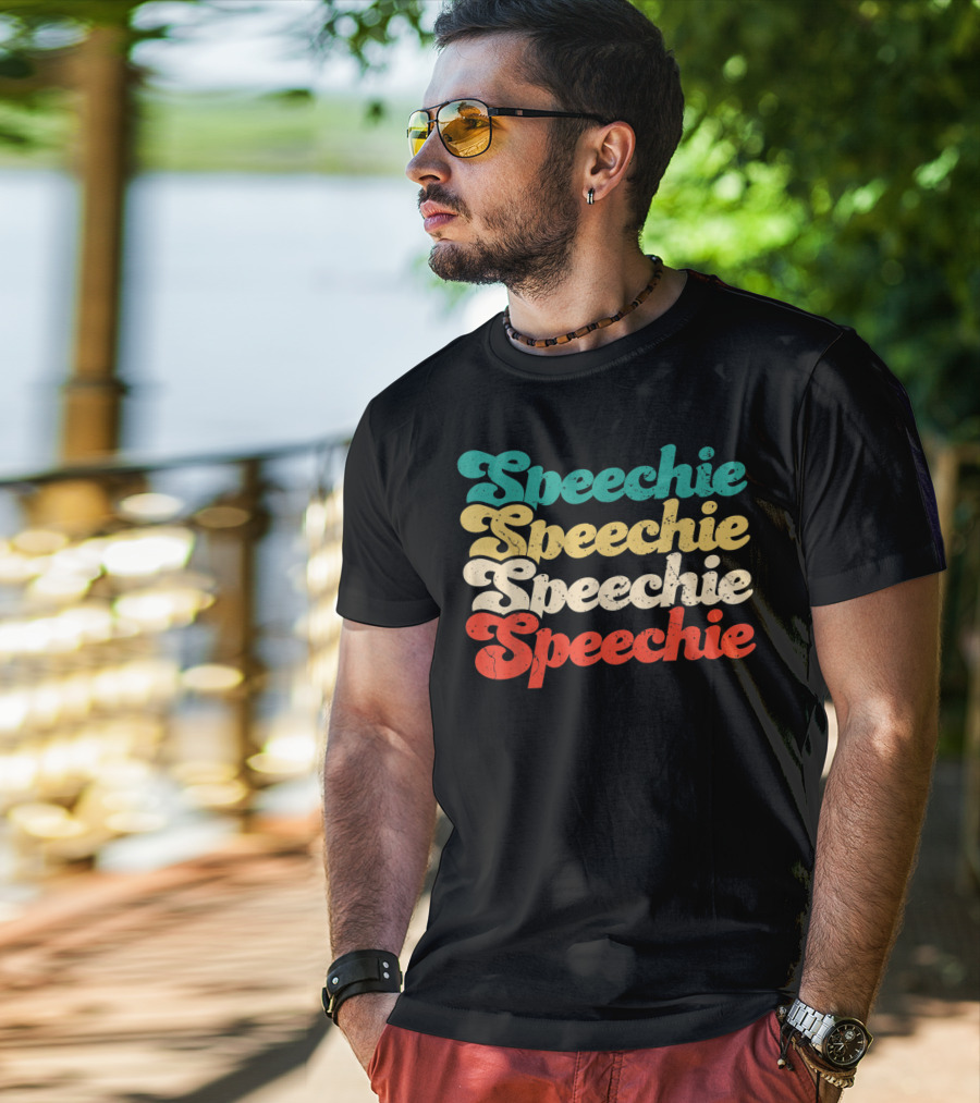 Speechie Speechie Speechie Speechie T-Shirt