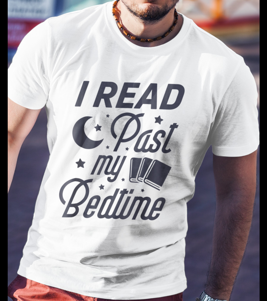 I Read Past My Bedtime With Moon, Stars, And Books T-Shirt