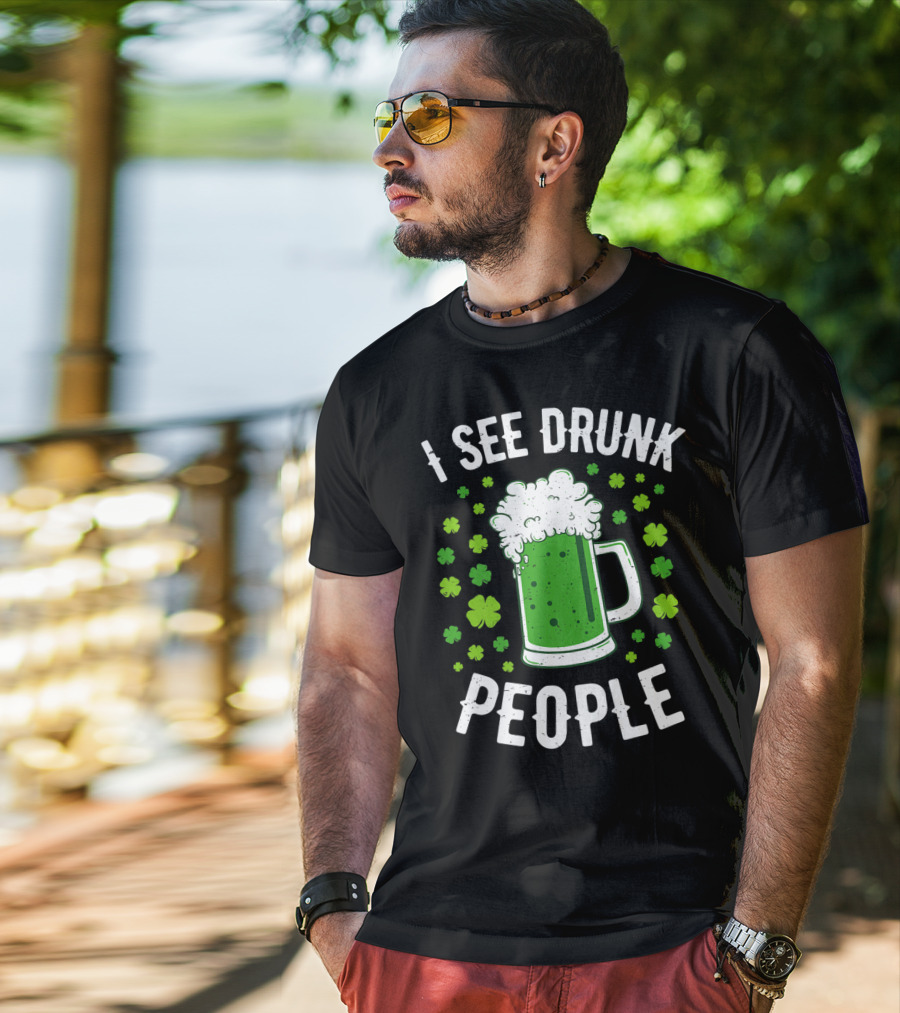 I See Drunk People Green Beer Shamrocks T-Shirt