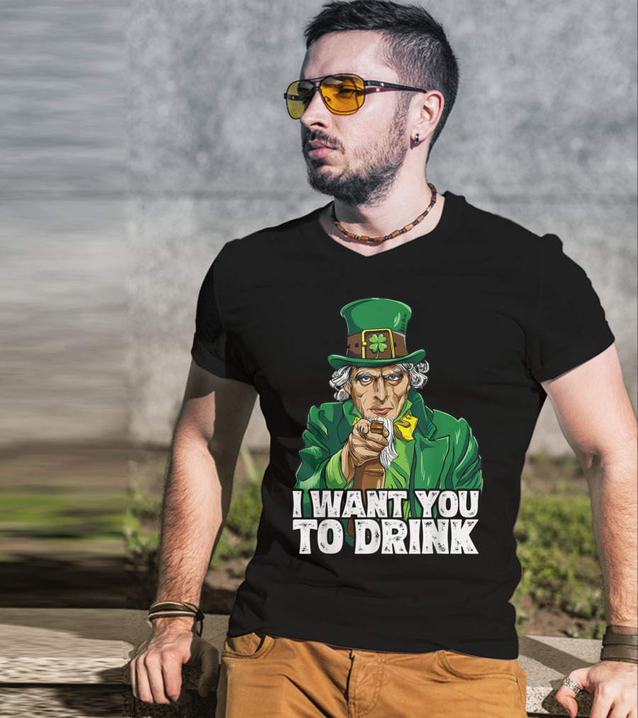 I Want You To Drink Uncle Sam St Patrick's Day Irish Costume T-Shirt