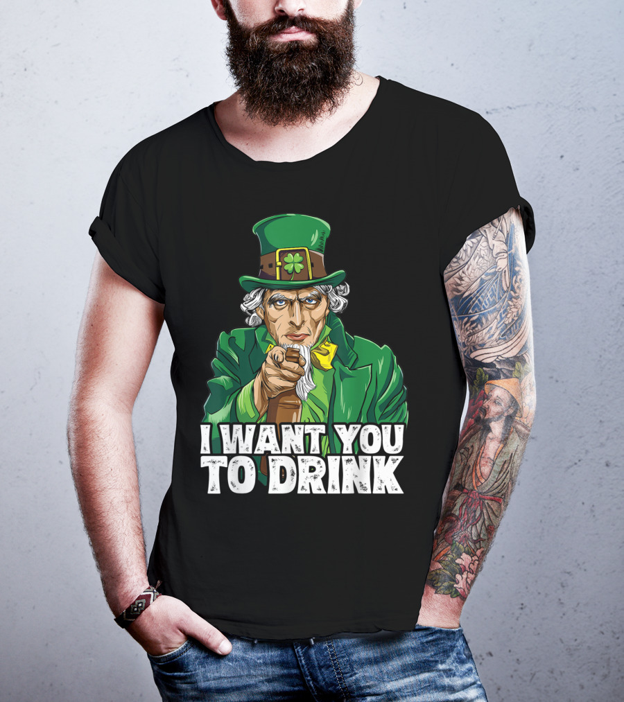 I Want You To Drink Uncle Sam St Patrick's Day Irish Costume T-Shirt