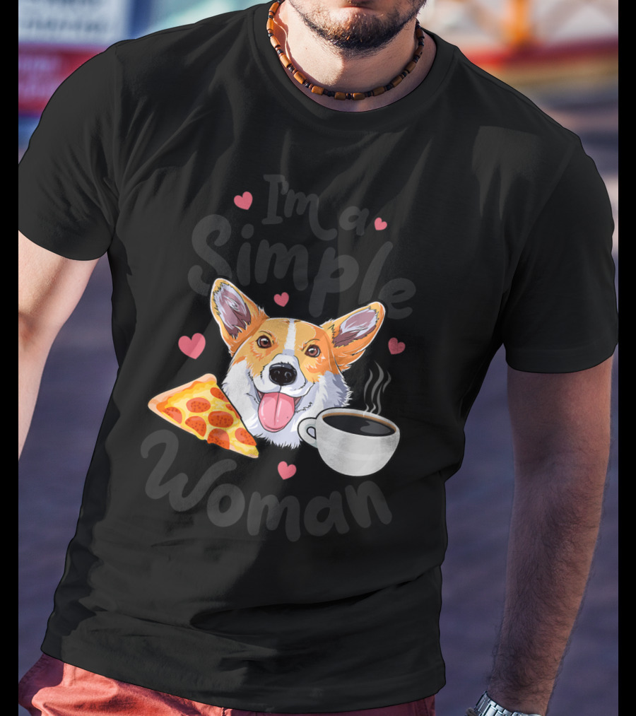 I'm A Simple Woman Corgi Dog Coffee Pizza Hearts T-Shirt