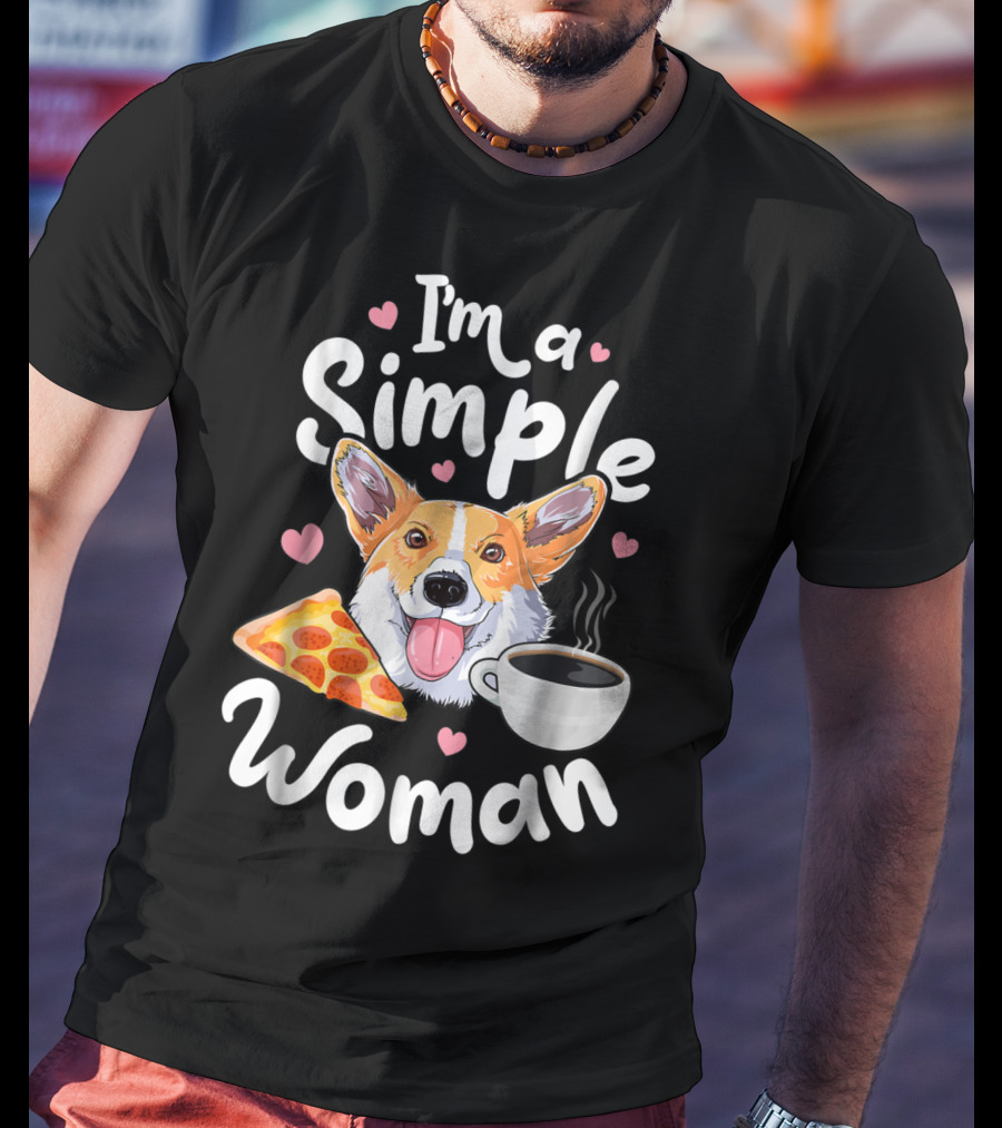 I'm A Simple Woman Corgi Pizza Coffee T-Shirt