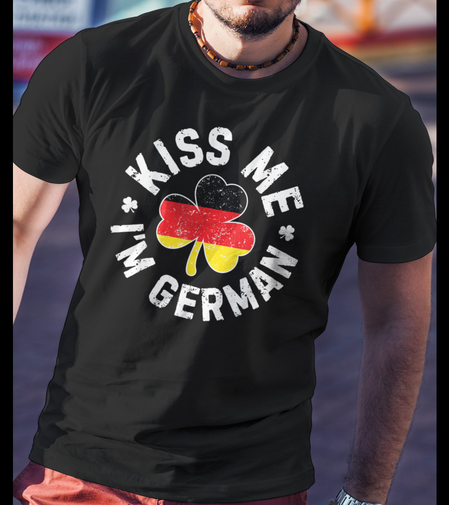 Kiss Me I'm German Clover St Patricks Day Germany T-Shirt