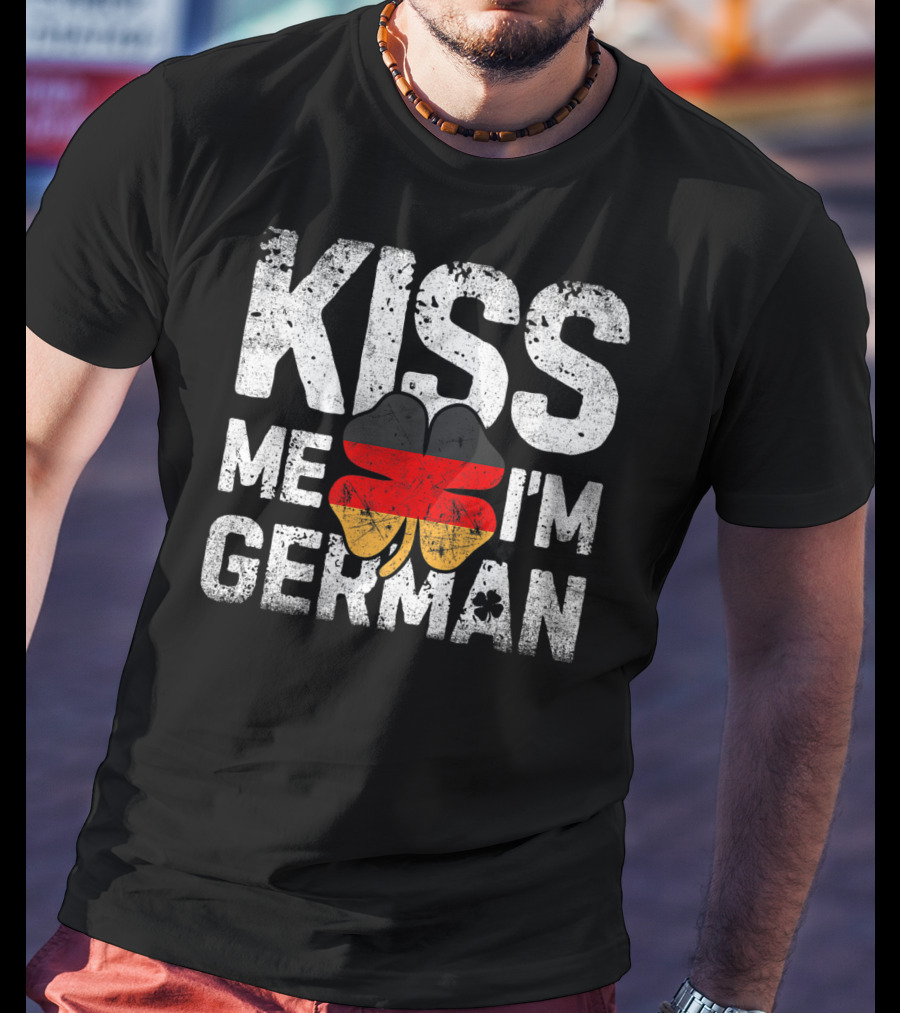 Kiss Me I'm German Germany St Patricks Day Shamrock T-Shirt