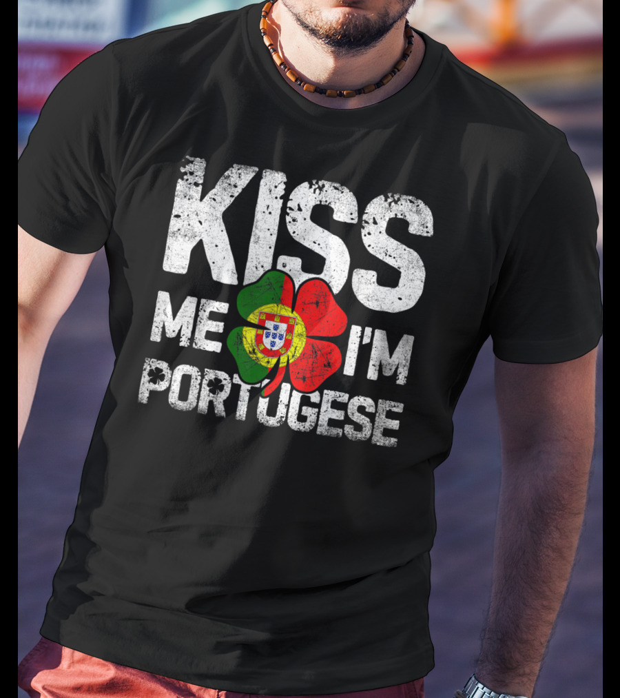 Kiss Me I'm Portuguese Shamrock Flag T-Shirt