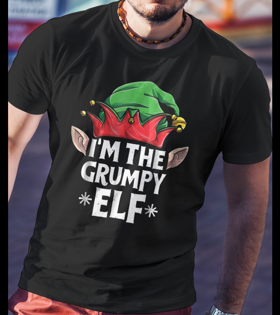 I'm The Grumpy Elf Christmas Family Matching Hat Ears T-Shirt
