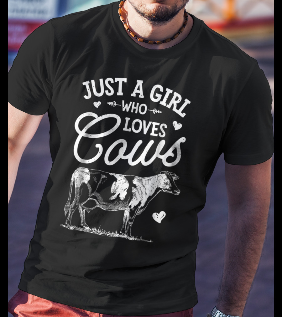 Just A Girl Who Loves Cows Cow Lover Farm T-Shirt