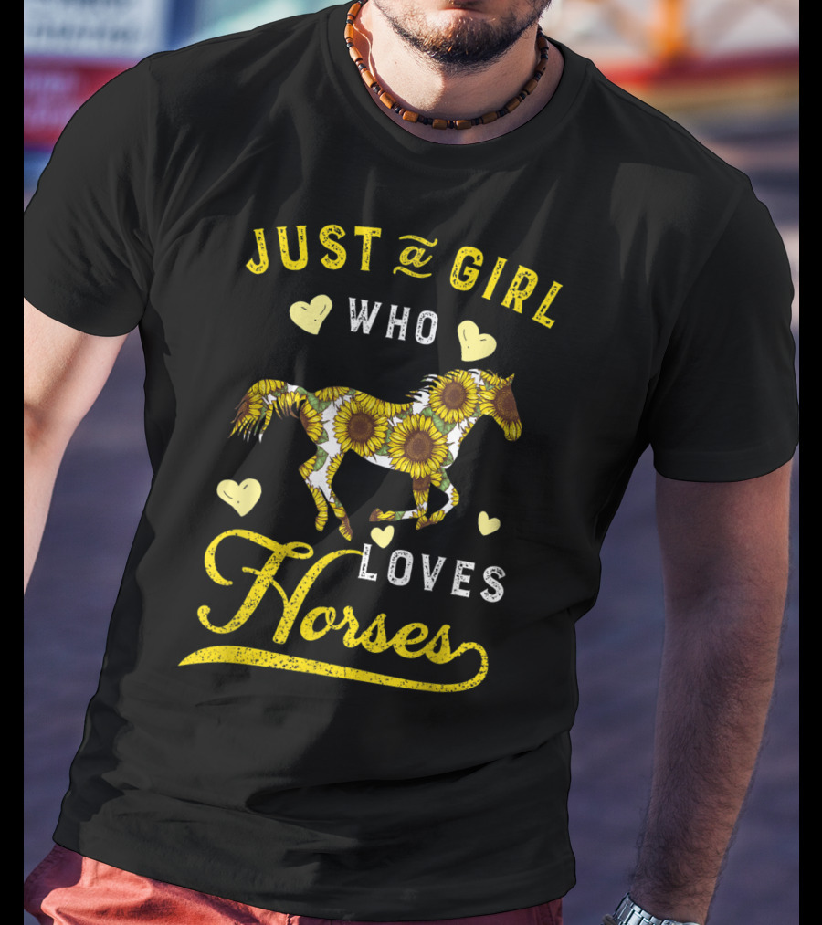 Just A Girl Who Loves Horses Sunflower Hearts T-Shirt