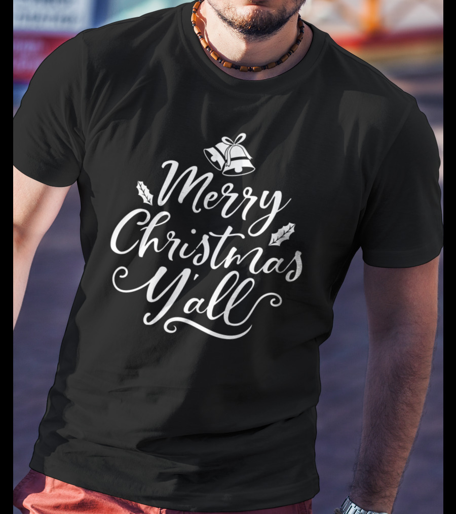 Merry Christmas Y'all Xmas Holiday Bells And Holly T-Shirt