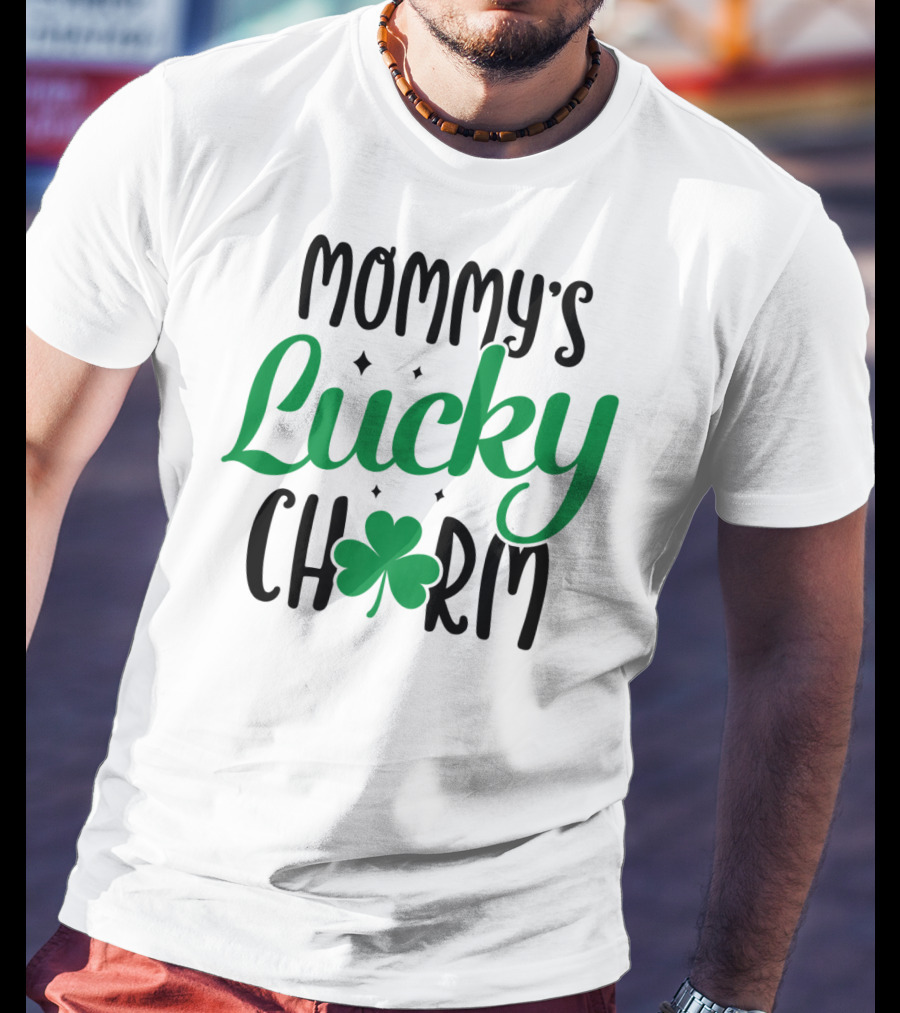 Mommy's Lucky Charm Shamrock St Patricks Day T-Shirt
