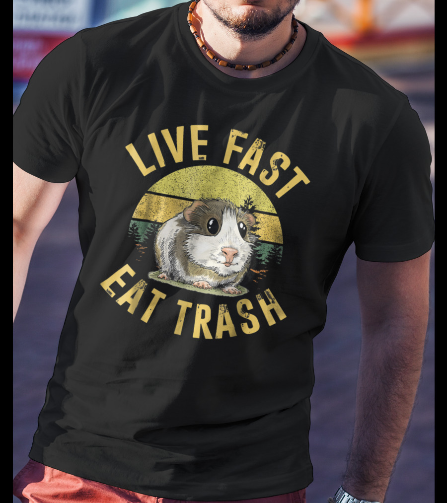 Live Fast Eat Trash Funny Guinea Pig T-Shirt