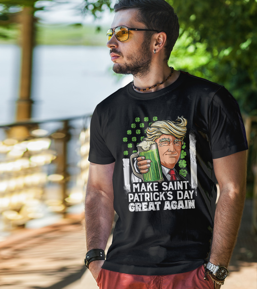 Make Saint Patrick's Day Great Again Beer Clover Man T-Shirt