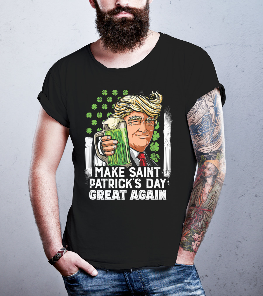 Make Saint Patrick's Day Great Again Beer Clover Man T-Shirt