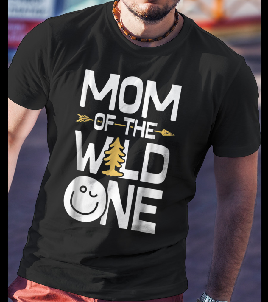 Mom Of The Wild One Arrow Tree Smiley Mother's Day Fun T-Shirt