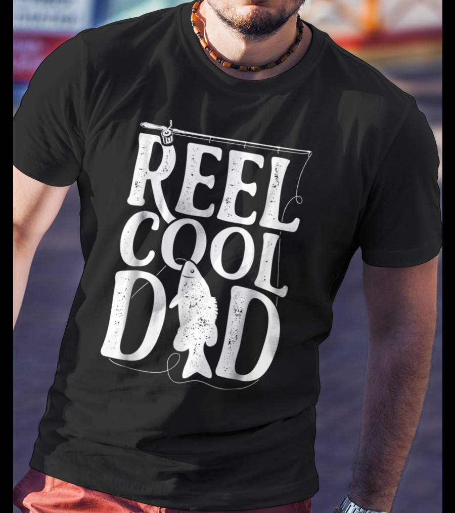 Reel Cool Dad Fishing Theme Dads Daddy T-Shirt