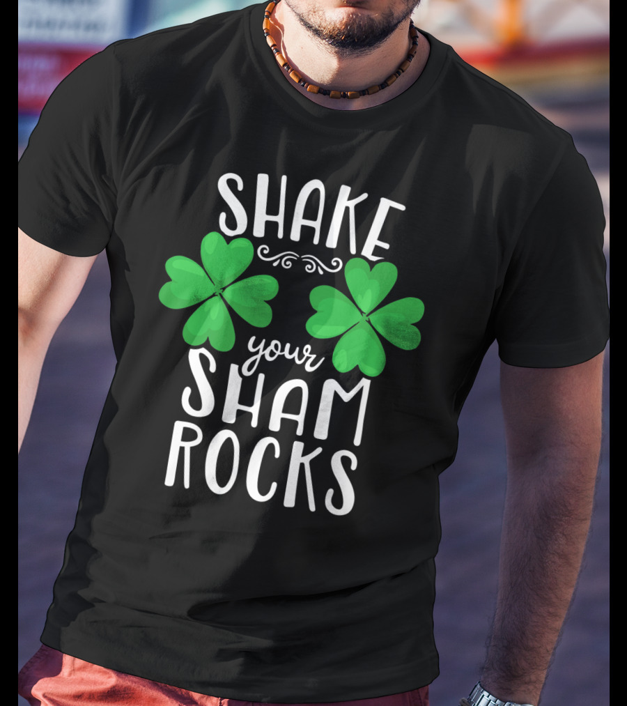 Shake Your Shamrocks St Patricks Day Shamrocks Women XT T-Shirt