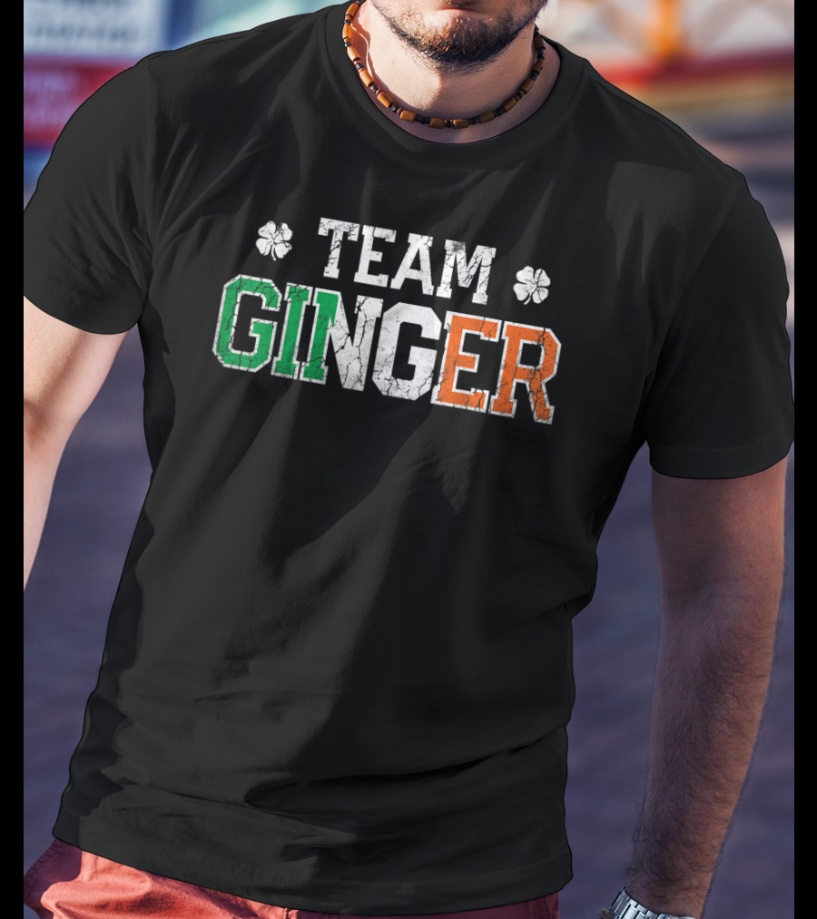 Team Ginger Irish Colors St Patricks Day Shamrocks T-Shirt