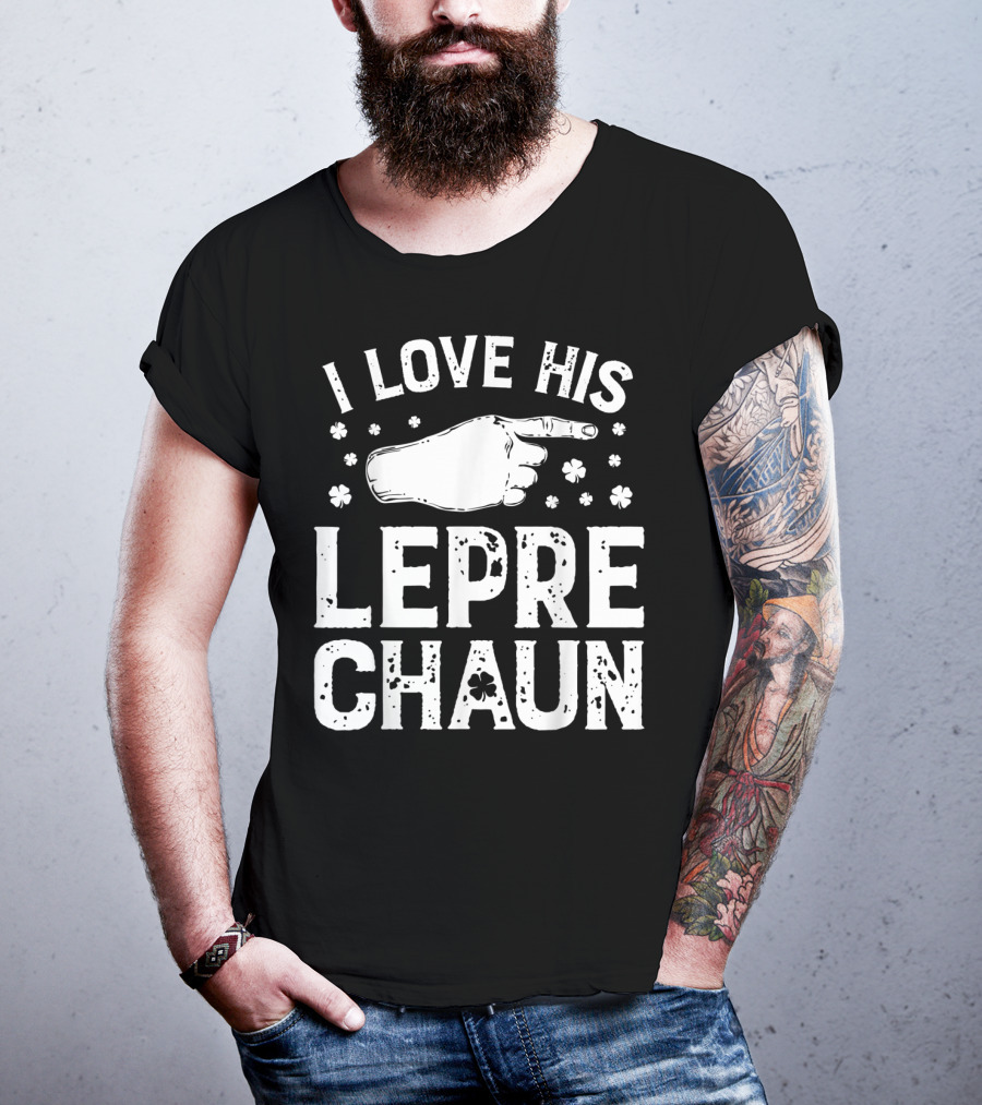 I Love His Leprechaun St Patricks Day Couple Shirt Shamrocks Hand Pointing T-Shirt
