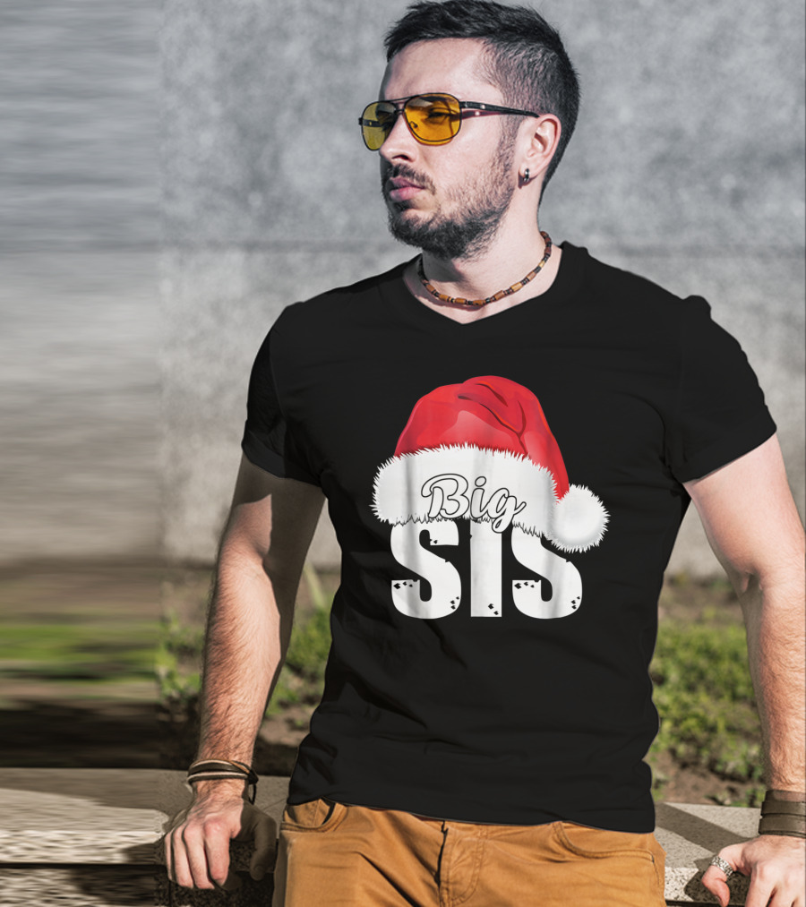 Big Sis Santa Hat Christmas Family Matching D0 T-Shirt