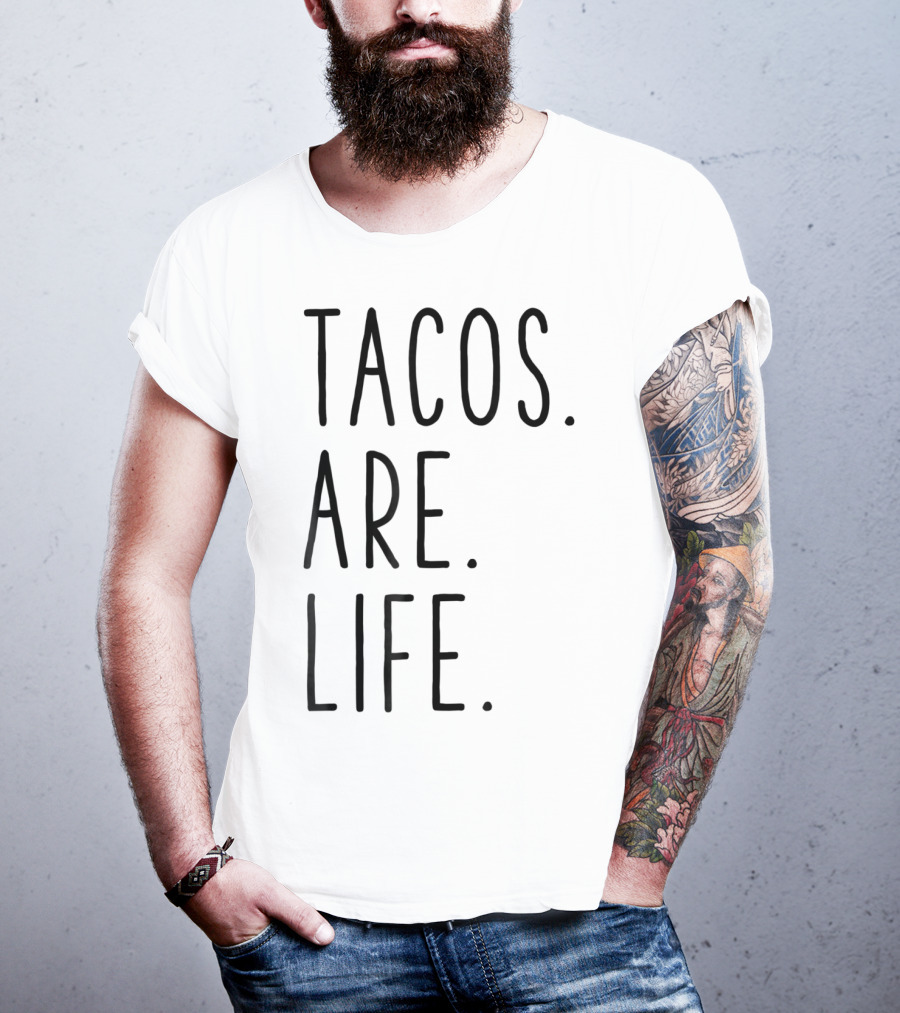 Tacos Are Life Cinco De Mayo T-Shirt