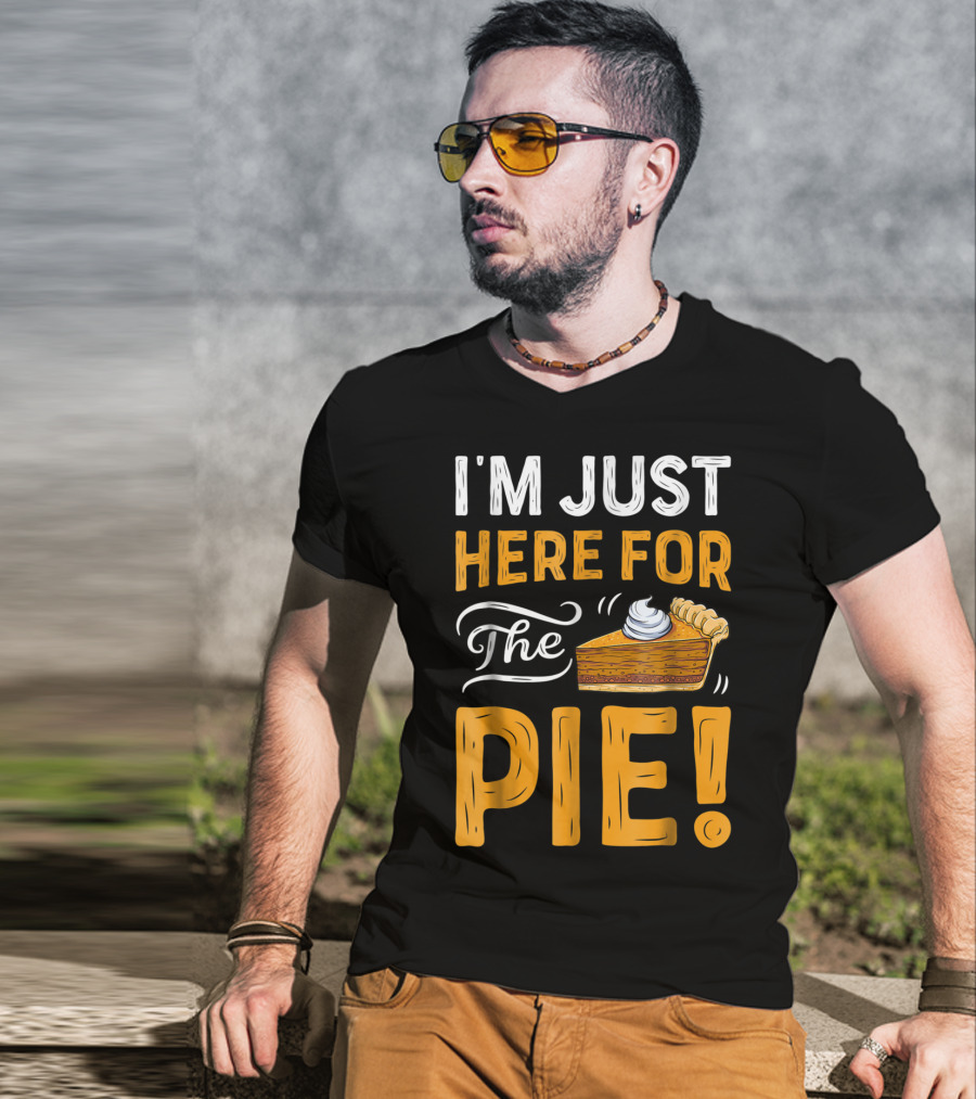 I'm Just Here For The Pie Thanksgiving Women ZT T-Shirt
