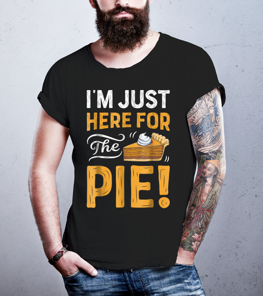 I'm Just Here For The Pie Thanksgiving Women ZT T-Shirt