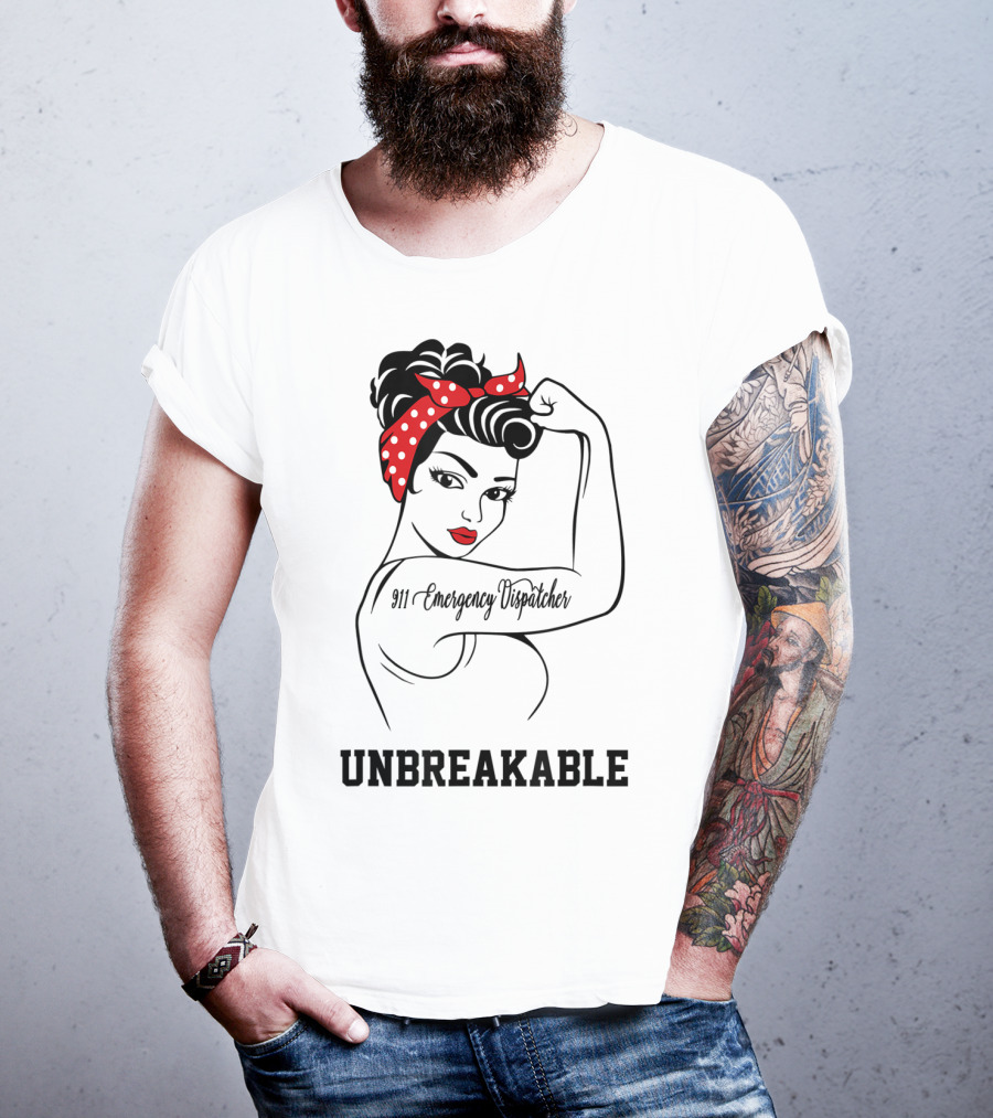 911 Emergency Dispatcher Unbreakable Rosie The Riveter T-Shirt