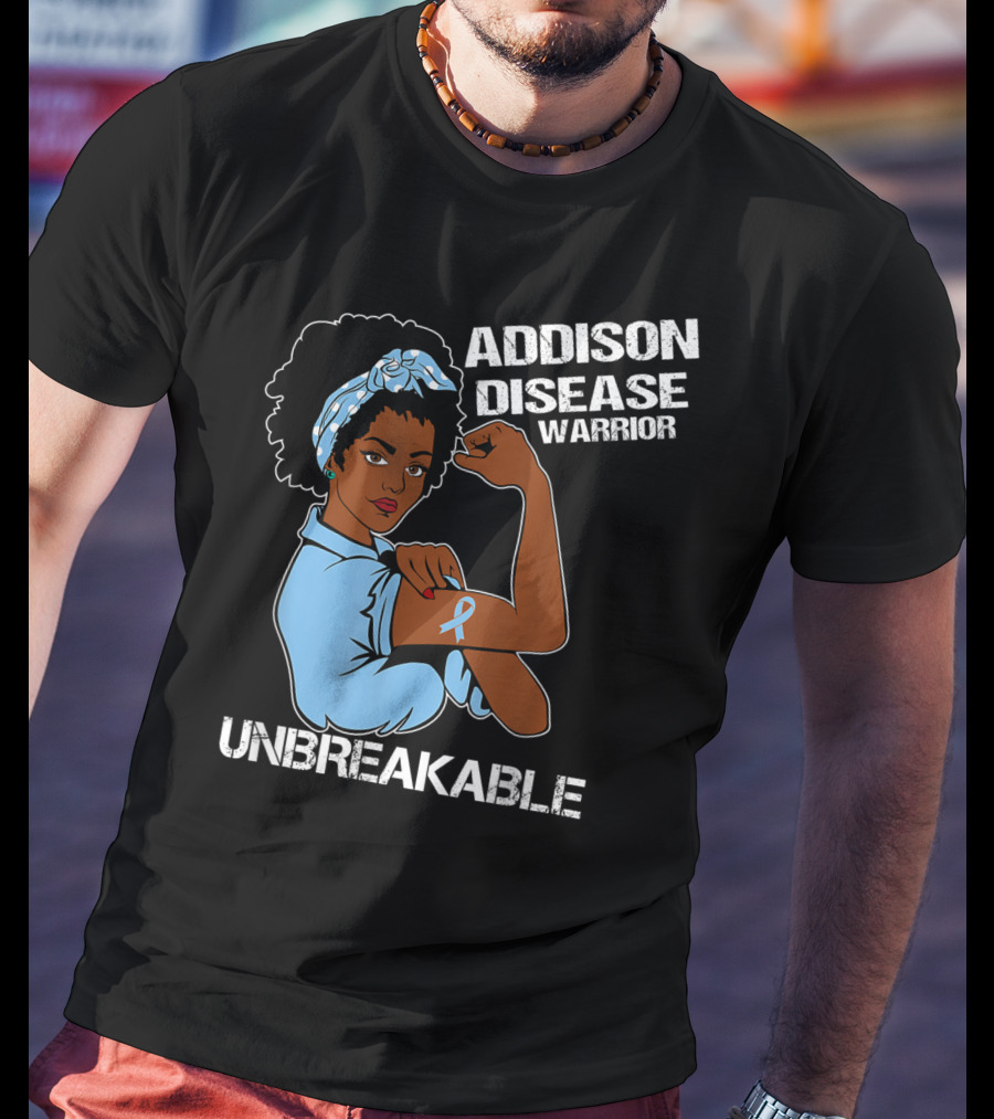 Addison Disease Warrior Unbreakable Strong Woman T-Shirt