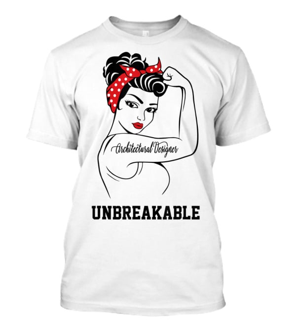Architectural Designer Unbreakable T-Shirt